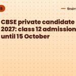 CBSE private candidate form 2027: class 12 admissions open until 15 October
