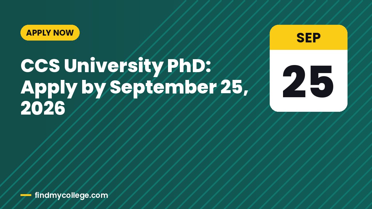 CCS University PhD: Apply by September 25, 2026
