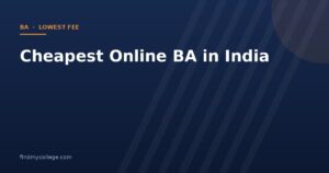 Cheapest Online BA in India 2026: Lowest Fee UGC Approved Universities