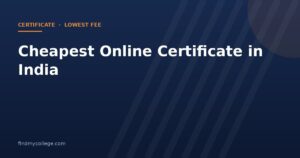 Cheapest Online Certificate in India 2026: Lowest Fee UGC Approved Universities