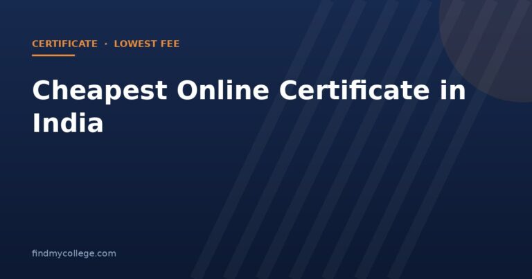Cheapest Online Certificate in India 2026: Lowest Fee UGC Approved Universities