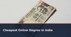 Cheapest Online Degree in India 2026: Lowest Fee UGC Approved Universities