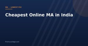 Cheapest Online MA in India 2026: Lowest Fee UGC Approved Universities