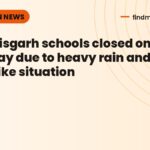 Chhattisgarh schools closed on Saturday due to heavy rain and flood-like situation