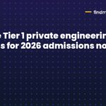 Choose Tier 1 private engineering colleges for 2026 admissions now