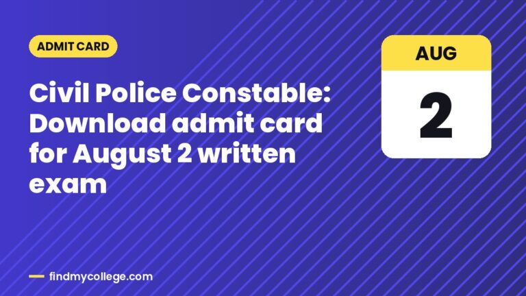Civil Police Constable: Download admit card for August 2 written exam