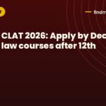 CLAT 2026: Apply by Dec 7 for law courses after 12th