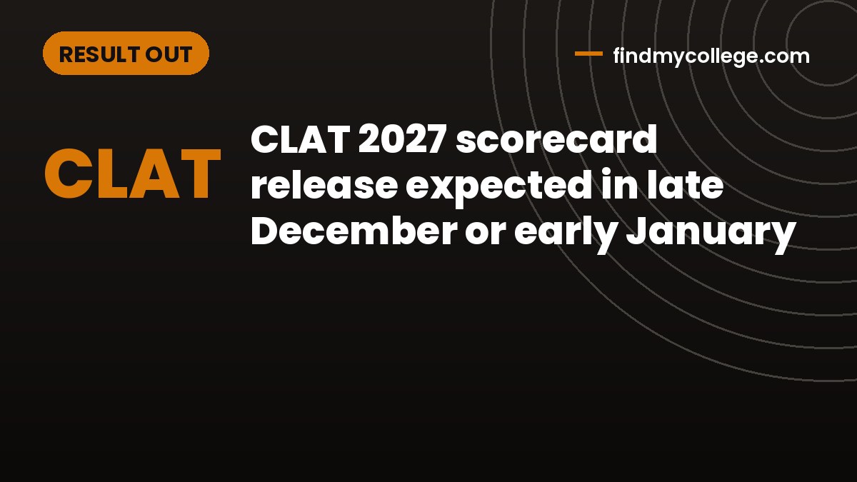 CLAT 2027 scorecard release expected in late December or early January