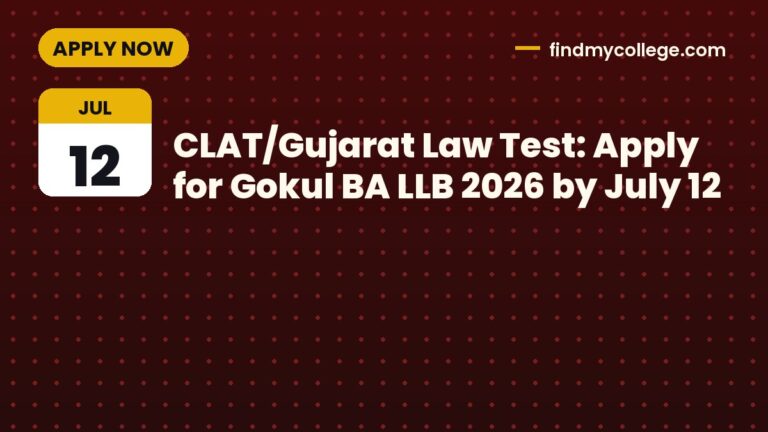 CLAT/Gujarat Law Test: Apply for Gokul BA LLB 2026 by July 12
