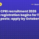 CPRI recruitment 2026 registration begins for 110 posts; apply by October 12