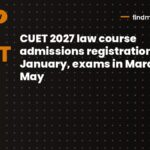 CUET 2027 law course admissions registration opens January, exams in March and May
