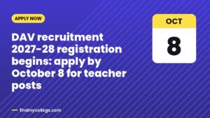DAV recruitment 2027-28 registration begins: apply by October 8 for teacher posts