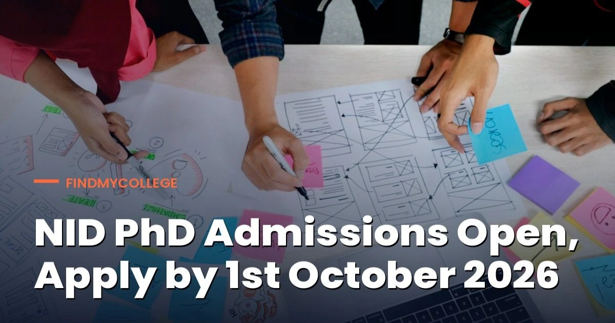 NID PhD Admissions: Registrations Open TIll 1st October 2026