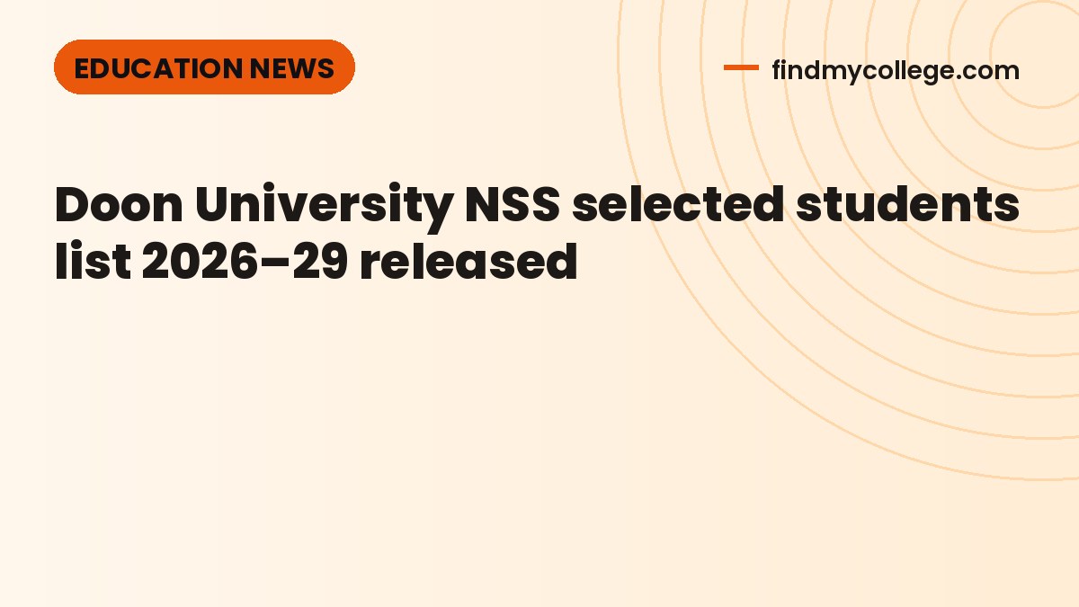 Doon University NSS selected students list 2026–29 released