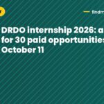 DRDO internship 2026: apply for 30 paid opportunities by October 11
