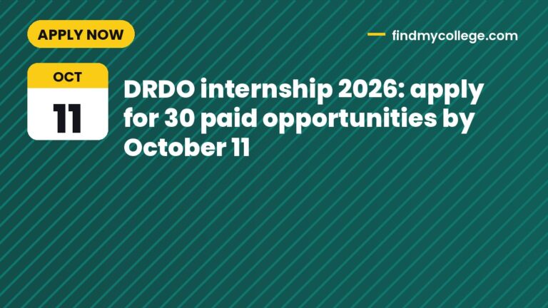 DRDO internship 2026: apply for 30 paid opportunities by October 11