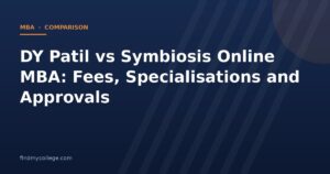 DY Patil vs Symbiosis Online MBA: Fees, Specialisations and Approvals