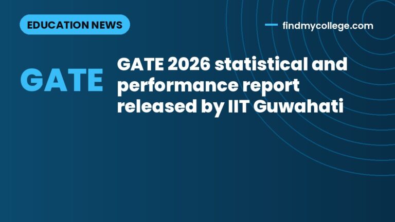 GATE 2026 statistical and performance report released by IIT Guwahati