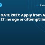 GATE 2027: Apply from August 27; no age or attempt limit