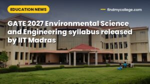 GATE 2027 Environmental Science and Engineering syllabus released by IIT Madras