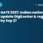 GATE 2027: Indian nationals, update DigiLocker & register by Sep 27