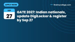 GATE 2027: Indian nationals, update DigiLocker & register by Sep 27