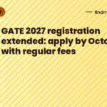 GATE 2027 registration extended: apply by October 5 with regular fees