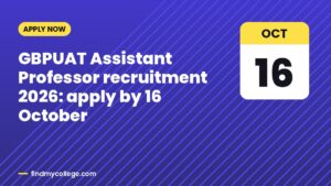 GBPUAT Assistant Professor recruitment 2026: apply by 16 October