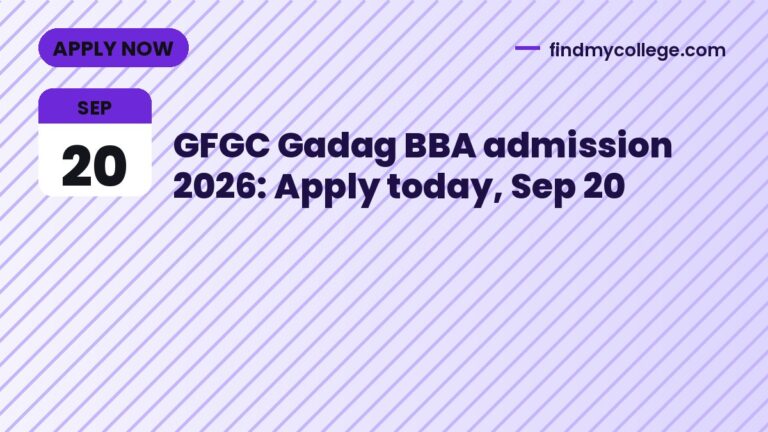 GFGC Gadag BBA admission 2026: Apply today, Sep 20
