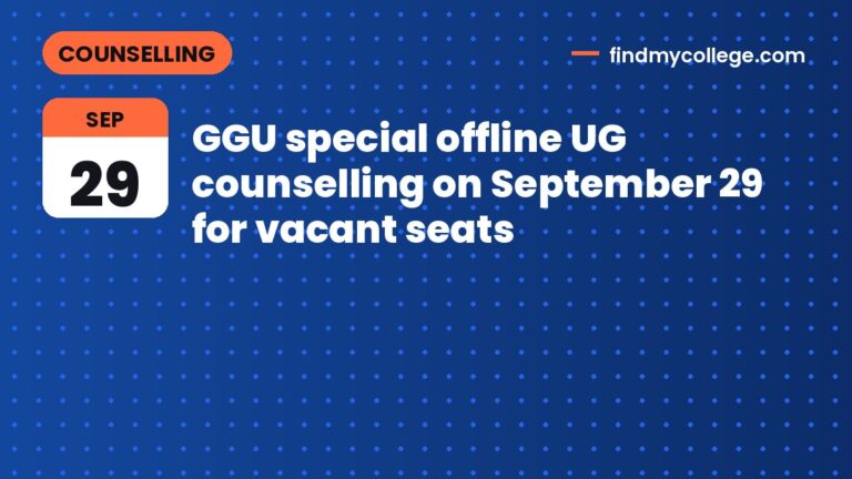 GGU special offline UG counselling on September 29 for vacant seats