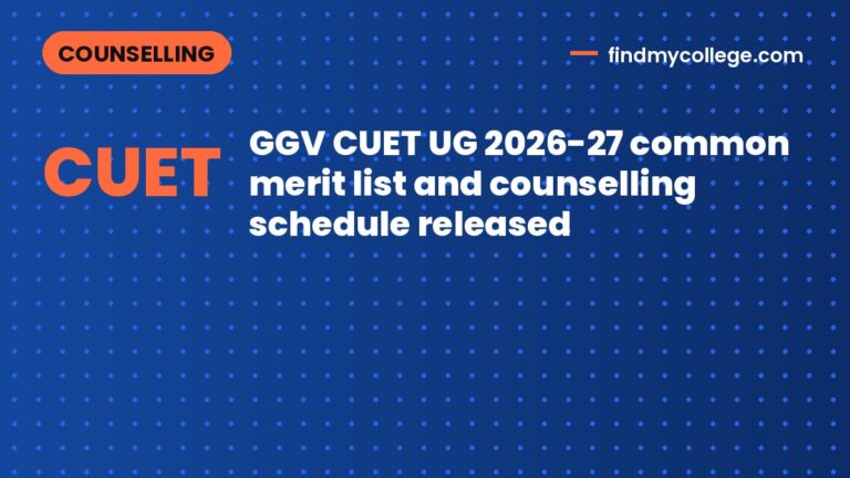 GGV CUET UG 2026-27 common merit list and counselling schedule released