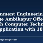 Government Engineering College Ambikapur Offers M.Tech Computer Technology and Application with 18 Seats
