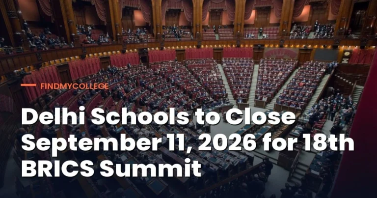 Delhi Schools to Close on September 11, 2026 due to BRICS Summit
