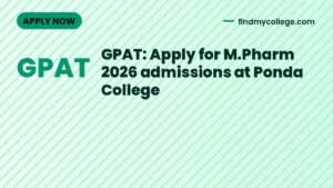 GPAT: Apply for M.Pharm 2026 admissions at Ponda College