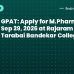GPAT: Apply for M.Pharma by Sep 29, 2026 at Rajaram & Tarabai Bandekar College
