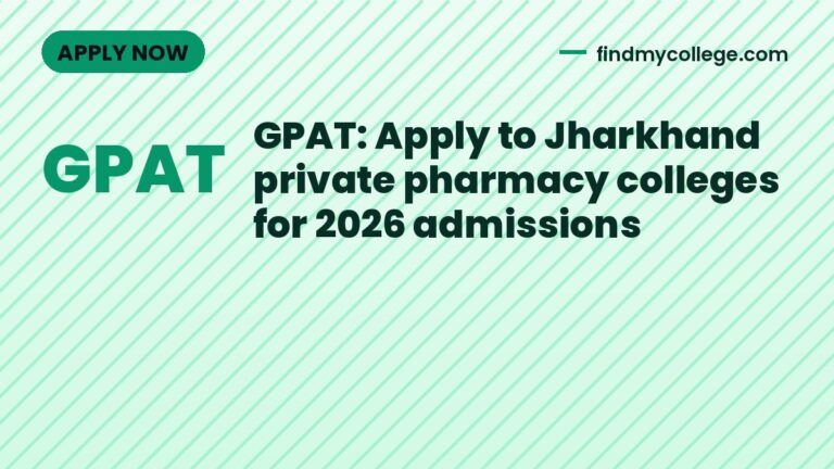 GPAT: Apply to Jharkhand private pharmacy colleges for 2026 admissions
