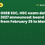 GSEB SSC, HSC exam dates 2027 announced: board exams from February 25 to March 17