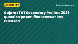 Gujarat TAT Secondary Prelims 2026 question paper, final answer key released