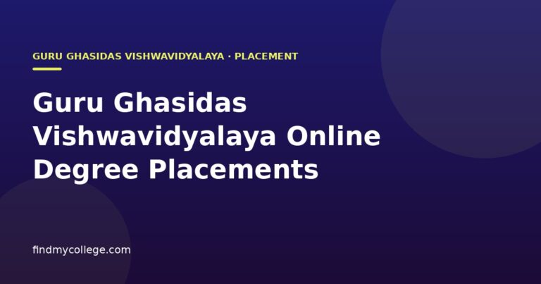 Guru Ghasidas Vishwavidyalaya Online Degree Placements