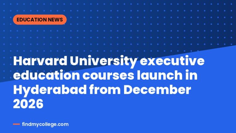 Harvard University executive education courses launch in Hyderabad from December 2026