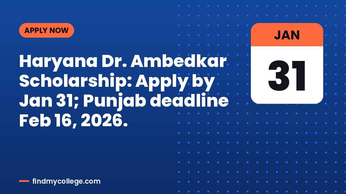 Haryana Dr. Ambedkar Scholarship: Apply by Jan 31; Punjab deadline Feb 16, 2026.