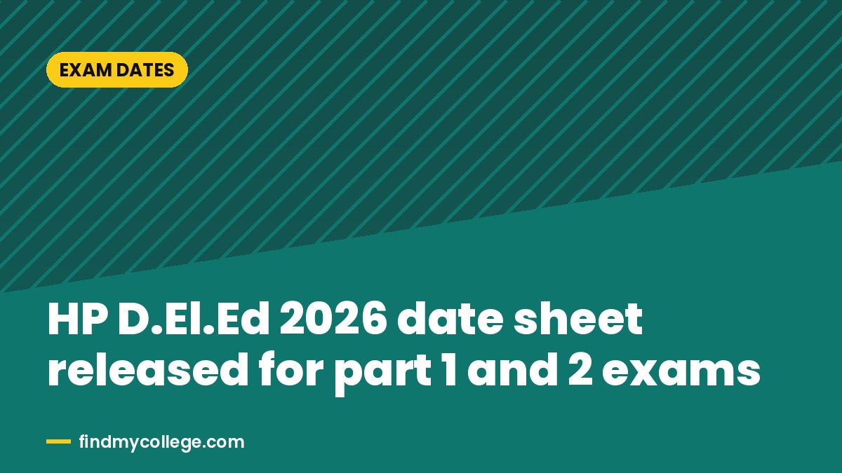 HP D.El.Ed 2026 date sheet released for part 1 and 2 exams