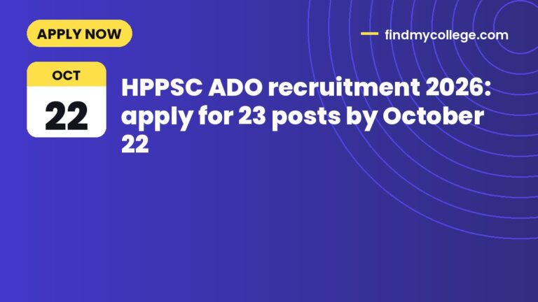 HPPSC ADO recruitment 2026: apply for 23 posts by October 22