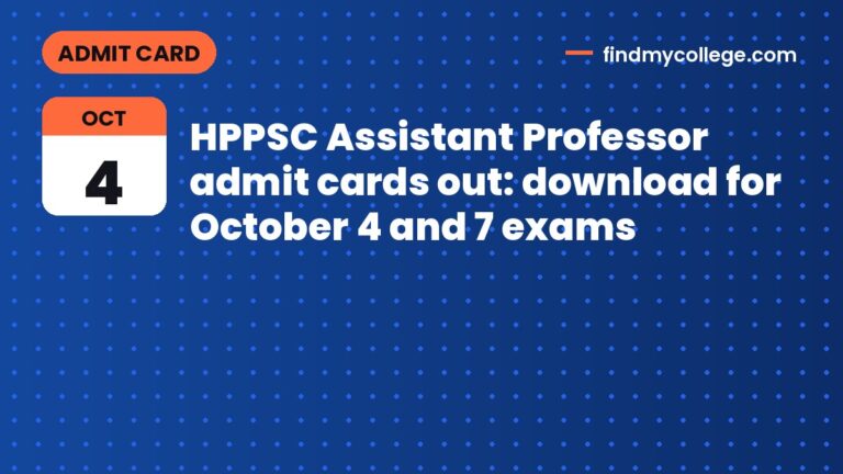 HPPSC Assistant Professor admit cards out: download for October 4 and 7 exams