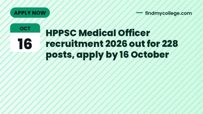 HPPSC Medical Officer recruitment 2026 out for 228 posts, apply by 16 October