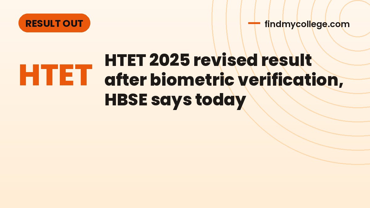 HTET 2025 revised result after biometric verification, HBSE says today