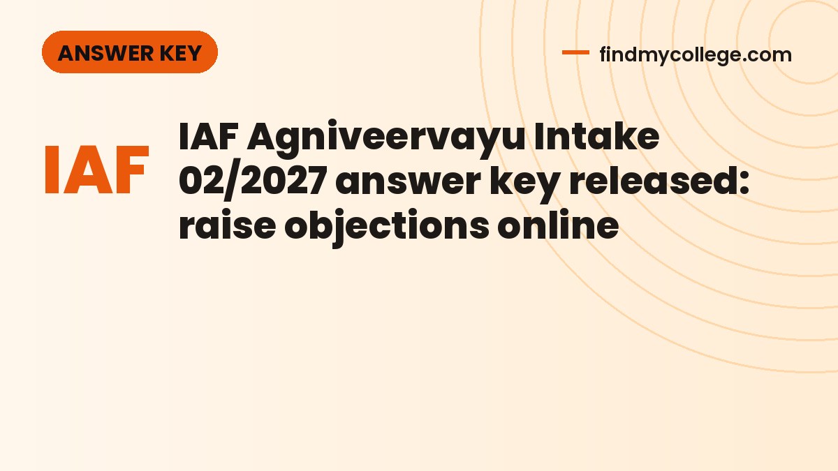 IAF Agniveervayu Intake 02/2027 answer key released: raise objections online