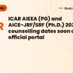 ICAR AIEEA (PG) and AICE-JRF/SRF (Ph.D.) 2026 counselling dates soon on official portal