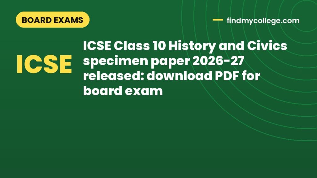 ICSE Class 10 History and Civics specimen paper 2026-27 released: download PDF for board exam