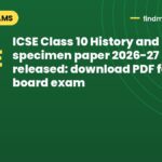 ICSE Class 10 History and Civics specimen paper 2026-27 released: download PDF for board exam